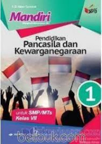 Mandiri pendidikan pancasila dan kewarganegaraan untuk SMP/MTs kelas VII