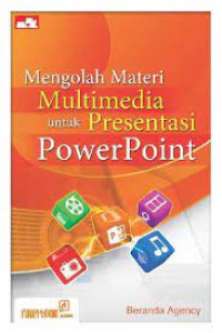 Mengolah Materi Multimedia untuk Presentasi PowerPoint