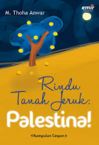 Rindu tanah jeruk : Palestina!