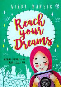 Reach Your Dreams : yakinlah bersama Allah jalan selalu ada