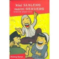 Kiai sableng santri gendeng : Jenaka tak sekadar tawa