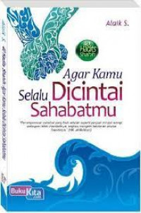 40 Hadits Shahih : Agar Kamu Selalu Dicintai Sahabatmu