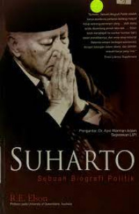 Suharto : sebuah biografi politik