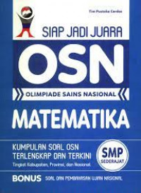 Siap jadi juara: OSN; Olimpiade sains nasional Matematika SMP