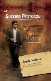 Success protocol : Target jadi lebih mudah, hidup jadi lebih indah