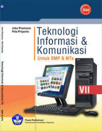 Pembelajaran Teknologi Teknologi Informasi dan Komunikasi Untuk SMP dan MTs kelas VII