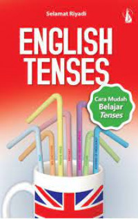 English Tenses : Cara mudah belajar tenses