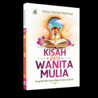 Kisah para wanita mulia yang memiliki peran besar dalam sejarah